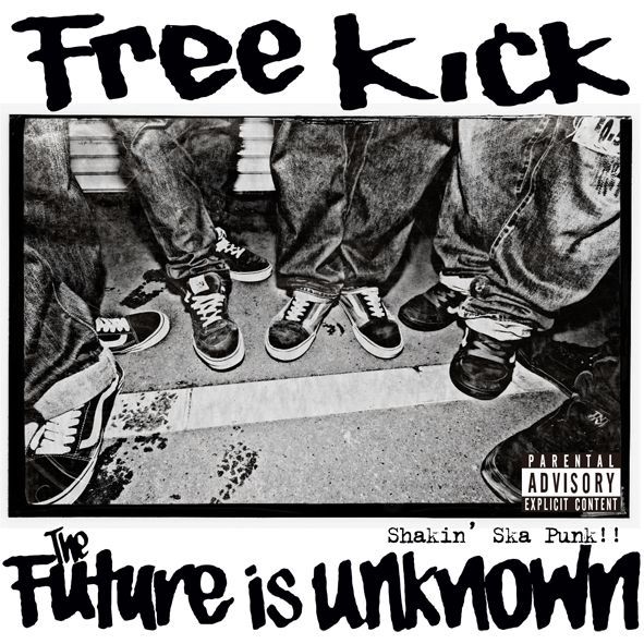 Free Kick / The Future Is Unknown [EP]