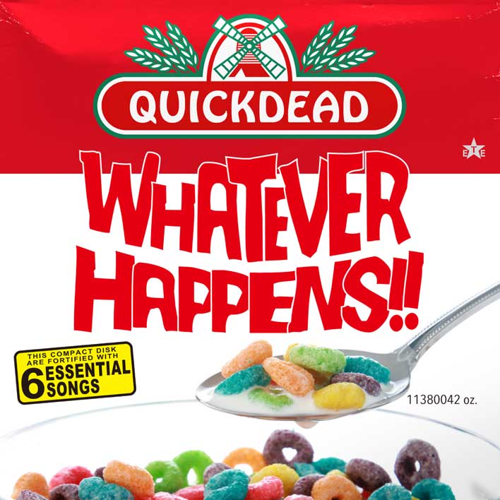 Quickdead - WHATEVER HAPPENS!!