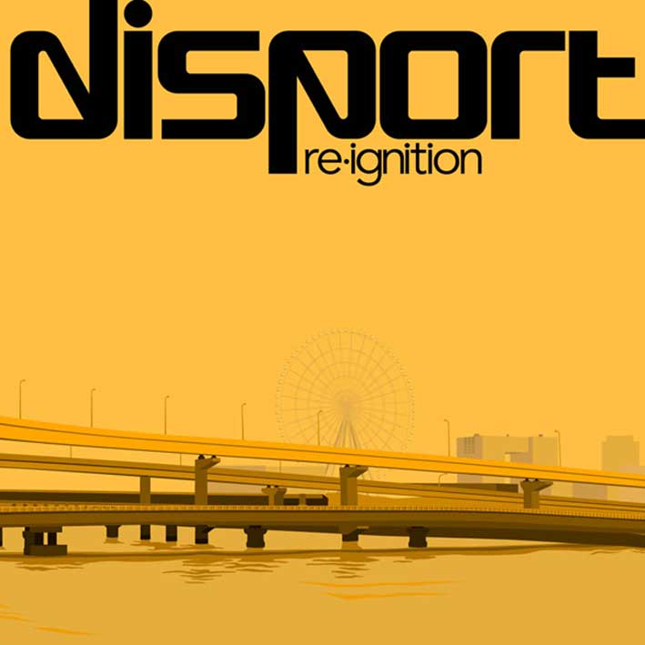 Disport / Re-Ignition